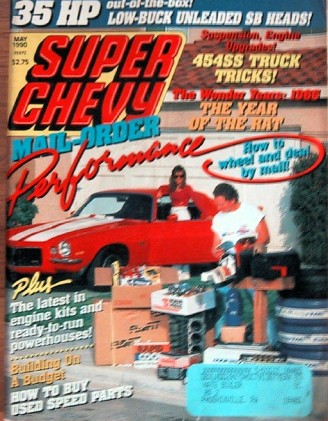 SUPER CHEVY 1990 MAY - NOVA 454, RECALLING '65, 454SS